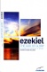 Ezekiel: God of Glory - Good Book Guide 